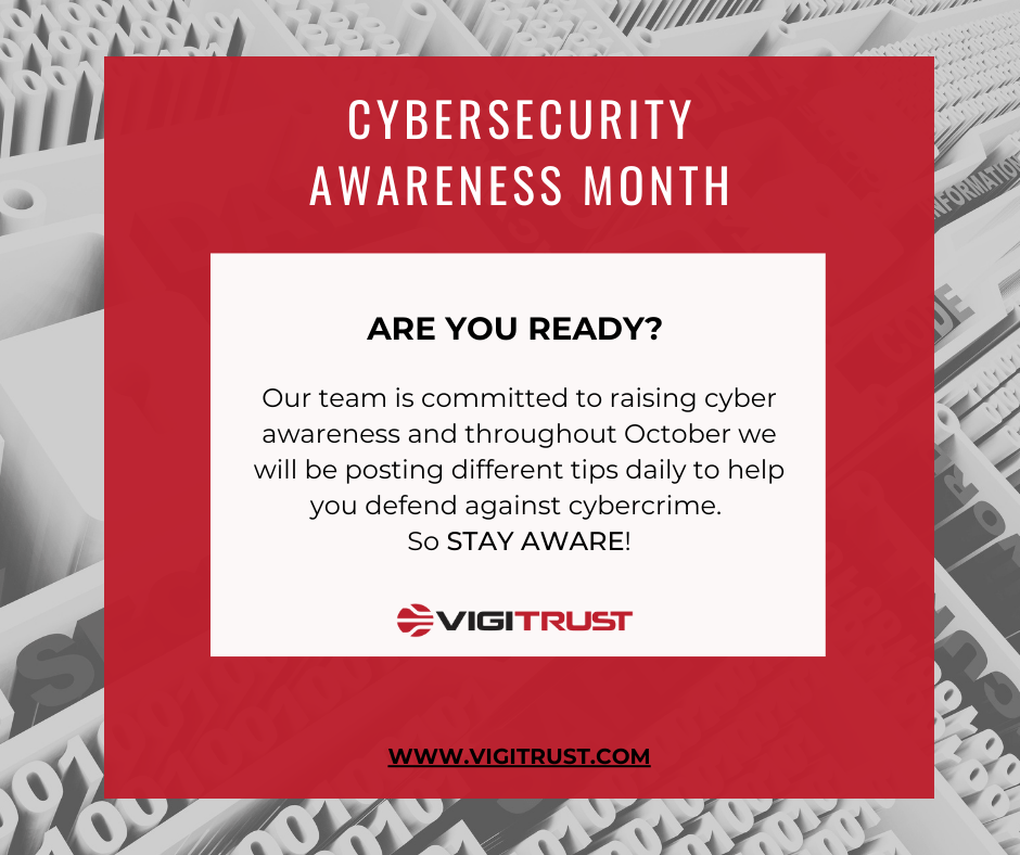 it-s-almost-cybersecurity-awareness-month-vigitrust